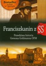 Franciszkanin z SS. Prawdziwa historia Gereona Goldmanna