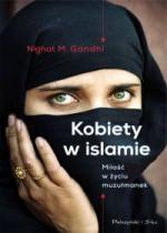 Kobiety w islamie. Miłość w życiu muzułmanek