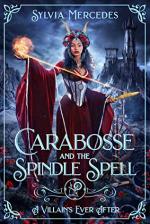 Carabosse and the Spindle Spell