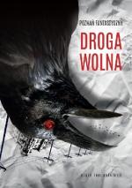 Okładka Poznań Fantastyczny. Droga wolna