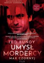 Okładka Ted Bundy. Umysł mordercy