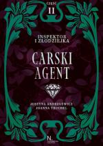 Inspektor i złodziejka. Carski agent. Część II