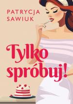 Tylko spróbuj!